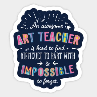 An awesome Art Teacher Gift Idea - Impossible to Forget Quote Sticker